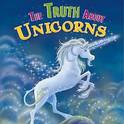 The Truth About Unicorns