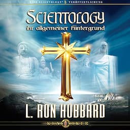 Scientology, Ihr Allgemeiner Hintergrund [Scientology: Its General Background]