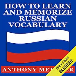 How to Learn and Memorize Russian Vocabulary