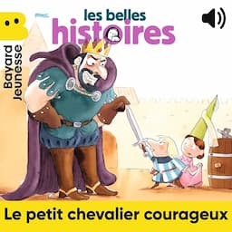 Le petit chevalier courageux