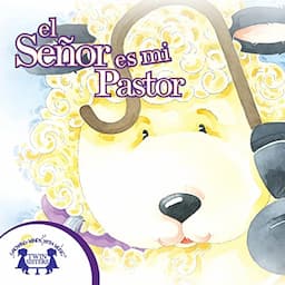 El Se&ntilde;or es mi Pastor [The Lord Is My Shepherd]