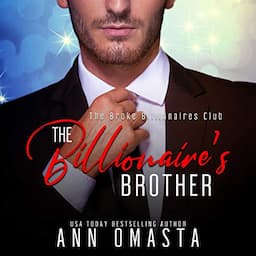 The Billionaire's Brother: A Sweet-with-Heat Billionaire Romance