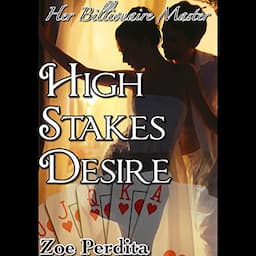 High Stakes Desire