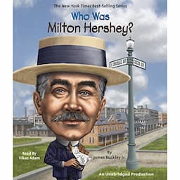 Who Was Milton Hershey?