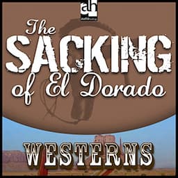 The Sacking of El Dorado