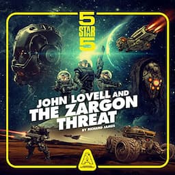 Five Star Five - John Lovell and the Zargon Threat