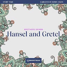 Hansel and Gretel