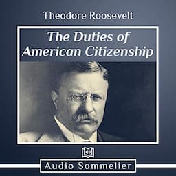 The Duties of American Citizenship