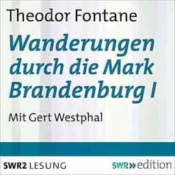 Wanderungen durch die Mark Brandenburg 1