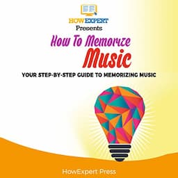 How to Memorize Music