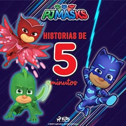 PJ Masks: H&eacute;roes en Pijamas - Historias de 5 minutos