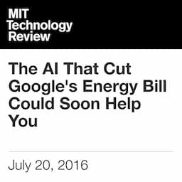 The AI That Cut Google's Energy Bill Could Soon Help You