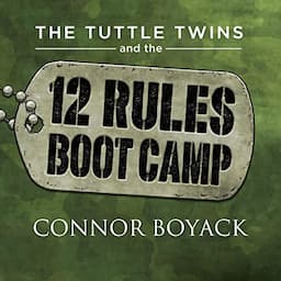 The Tuttle Twins and the 12 Rules Boot Camp