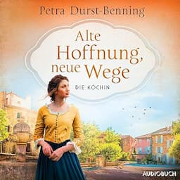 Die K&ouml;chin - Alte Hoffnung, neue Wege