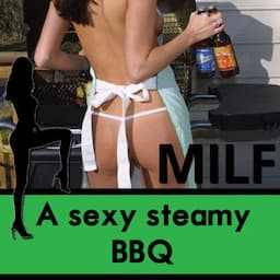 A Sexy Steamy BBQ