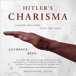 Hitler&rsquo;s Charisma