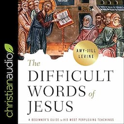 The Difficult Words of Jesus