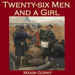 Twenty-Six Men and a Girl