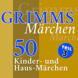 50 Kinder- und Haus-M&auml;rchen