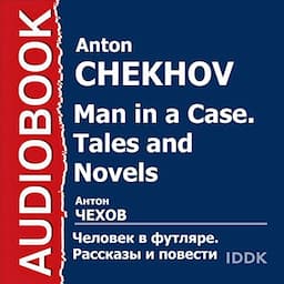 Man in a Case. Tales and Novels [Russian Edition]