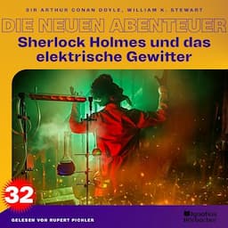 Sherlock Holmes und das elektrische Gewitter