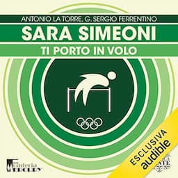 Sara Simeoni. Ti porto in volo