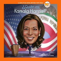 &iquest;Qui&eacute;n es Kamala Harris? [Who Is Kamala Harris?]