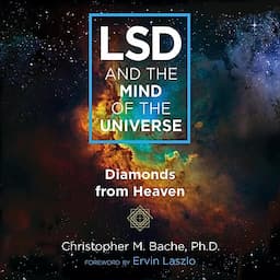 LSD and the Mind of the Universe