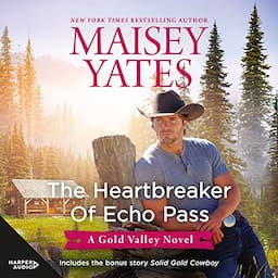 The Heartbreaker of Echo Pass &amp; Solid Gold Cowboy