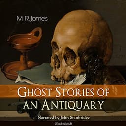 Ghost Stories of an Antiquary