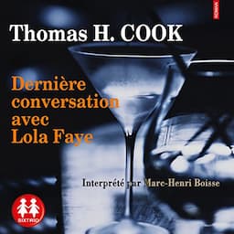 Derni&egrave;re conversation avec Lola Faye