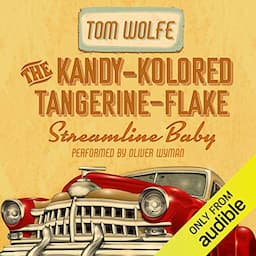 The Kandy-Kolored Tangerine-Flake Streamline Baby