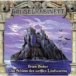 Das Schloss des wei&szlig;en Lindwurms