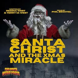 Santa Christ and the X-Mas Miracle