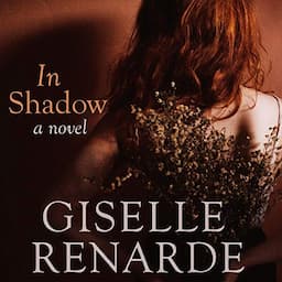 In Shadow: A Novel