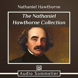 The Nathaniel Hawthorne Collection