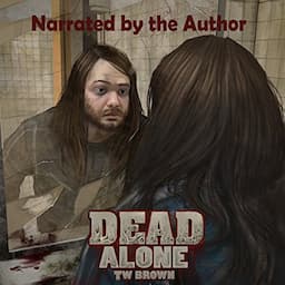 DEAD: Alone