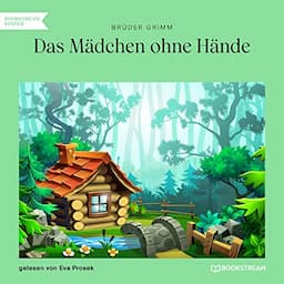 Das M&auml;dchen ohne H&auml;nde