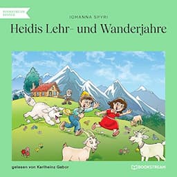 Heidis Lehr- und Wanderjahre