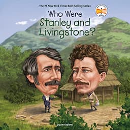 Who Were Stanley and Livingstone?