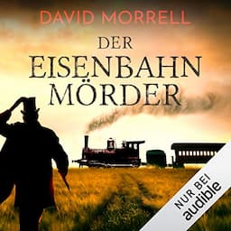 Der Eisenbahnm&ouml;rder