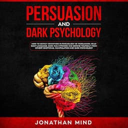 Persuasion and Dark Psychology