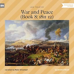 War and Peace - Book 8: 1811-12