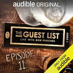 Ep. 11: Secret Service (The Guest List)