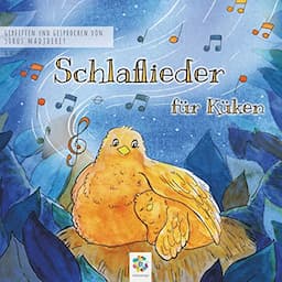 Schlaflieder f&uuml;r K&uuml;ken - F&uuml;r kleine und gro&szlig;e Kinder gemacht. Mit Liedtexten zum Mitsingen