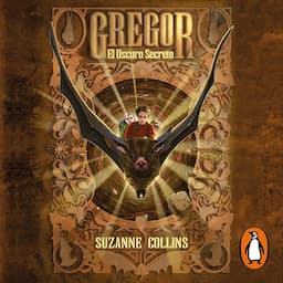 El oscuro secreto [Gregor and the Marks of Secret]