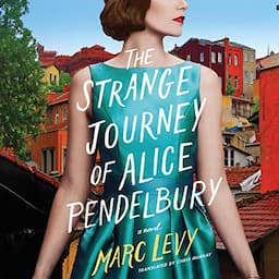 The Strange Journey of Alice Pendelbury