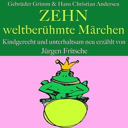 Zehn weltber&uuml;hmte M&auml;rchen