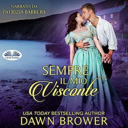 Sempre il mio Visconte [Always My Viscount]