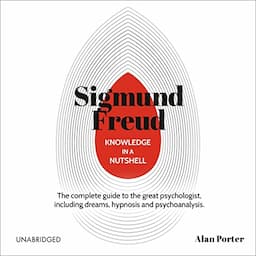 Knowledge in a Nutshell: Sigmund Freud